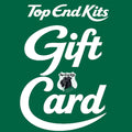 Gift Card - Top End Kits